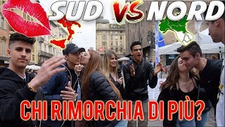 Meridionali VS Settentrionali  Chi prende più BACI dalle RAGAZZE vince ● NORD vs SUD [upl. by Ridinger79]