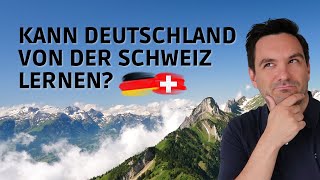 Was kann Deutschland von der Schweiz lernen [upl. by Hartnett372]