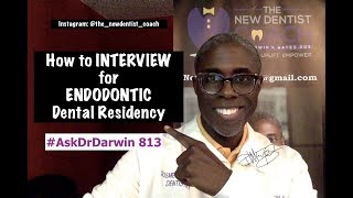 How to Interview for ENDODONTIC Residency Tips  Dr Darwin Hayes DDS [upl. by Kirby825]