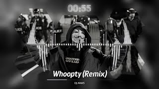 DJ ANAS  Whoopty  Remix   ريمكس أجنبي حماسي [upl. by Eiddal608]