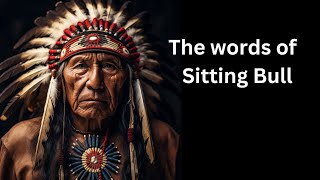 The Wisdom of Sitting Bull [upl. by Ttezzil]