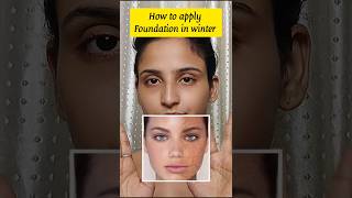 How to Apply Foundation In winter  Dryskinfoundation shorts makeup ngfam [upl. by Blanka]