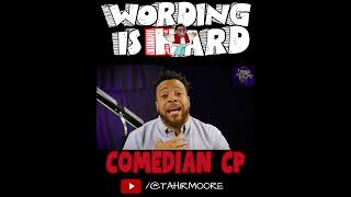 Wording is Hard Highlights  Comedian CP [upl. by Kashden]