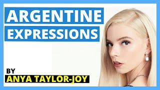 ARGENTINE ACCENT  HOW to Speak like in Argentina With Anya TaylorJoy [upl. by Allerym]