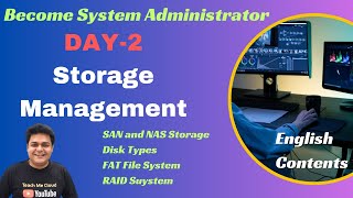 What is Storage Define SAN and NAS Storage  Disk Management Become System Admin  DAY2 [upl. by Nessa]