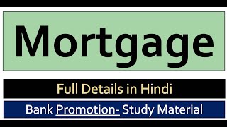 Mortgage Full Details in Hindi  Bank PromotionJAIIB [upl. by Poirer848]