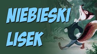 NIEBIESKI LISEK Bajanie na ścianie [upl. by Docia90]