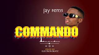 Jay Rems  Commando  Officiel Music Audio [upl. by Henka352]