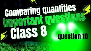 comparing quantities class 8 important questionexam mathproblem [upl. by Rosalynd]