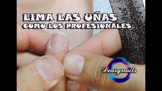 Como limar tus uñas correctamente  tutorial uñas deasynails [upl. by Hussey]