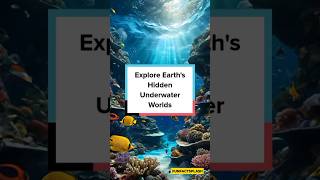 Explore Earths Hidden Underwater Worlds [upl. by Dorian]