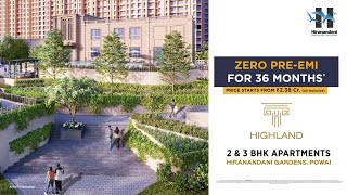 Embrace the finest living at Highland located in Hiranandani Gardens Powai [upl. by Malvin209]