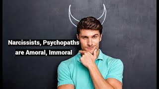 BEWARE Narcissists Psychopaths are Immoral Amoral Kohlberg’s Stages of Moral Development [upl. by Bartholomeus620]