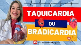 O quê é Taquicardia E Bradicardia [upl. by Nobie]