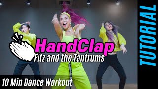 Tutorial HandClap  Fitz and the Tantrums  Cardio Dance Workout Tutorial  마일리MYLEE 다이어트 댄스 배우기 [upl. by Nerreg]