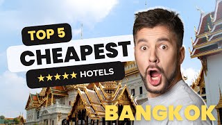 CHEAPEST 45 STAR HOTELS IN BANGKOK 2024 [upl. by Esirehs]