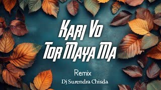 Kari Vo Tor Maya Ma  Gofelal Gendle Ratan Sabiha  Cg Song  Dj Surendra Chisda [upl. by Haynor]