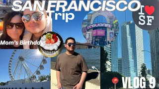 San Francisco Diaries  Mom’s Birthday Trip Golden Gate Bridge Ghirardelli Square amp more [upl. by Almat]