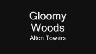 Gloomy Woods  Alton Towers Music [upl. by Ynattib]