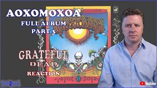 First Time Hearing quotAoxomoxoaquot Part III Full Album  Grateful Dead REACTION [upl. by Neggem798]