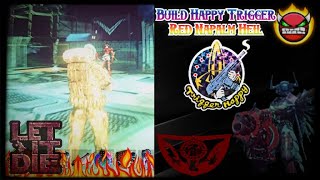 Let It Die  Neo WAR Mejor Build Happy Trigger Vs Red Napalm Hell 🔥 [upl. by Aramen984]