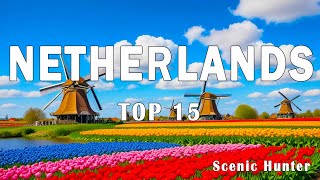 15 Most Beautiful Places In Netherlands  Netherlands Travel Guide [upl. by Stratton]