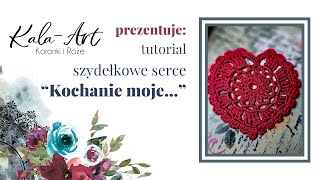 Serce na szydełku Kochanie moje  Crochet Heart My darling [upl. by Elka]