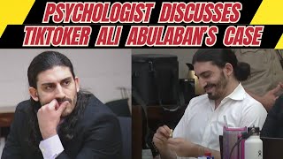 Psychologist Discusses Ali Abulabans Case [upl. by Gardiner]