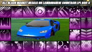 All Black Market Decals On Lamborghini Countach LPI 8004  Rocket League Showcase [upl. by Lewison]