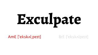 How to Pronounce exculpate in American English and British English [upl. by Feenah]