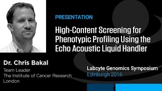 HighContent Screening for Phenotypic Profiling Using the Echo Acoustic Liquid Handler [upl. by Ellac]