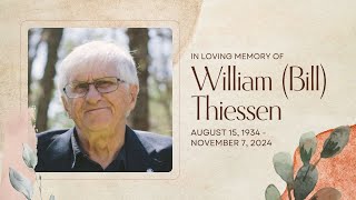 Memorial Service for William Bill Thiessen  November 14th 2024 [upl. by Assiluj]