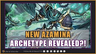 They Have Come To Collect  New YuGiOh Azamina Archetype Revealed [upl. by Norramic512]