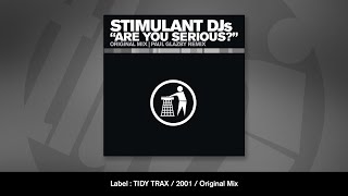 Stimulant DJs  Are You Serious Original Mix [upl. by Clancy]