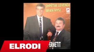 Shpetim Levendi ft Irfan Hysi  Artistet e Permetit [upl. by Ierna]