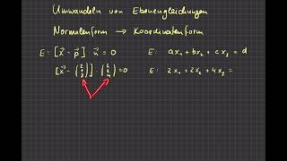 Vektoren  Umwandeln einer Ebene von Normalenform in Koodinatenform [upl. by Evanthe]