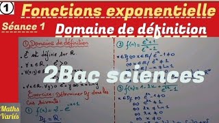 Les fonctions exponentielles séance 1 2 Bac sciences Domaine de définition [upl. by Namlak53]