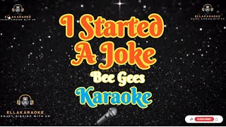 I Started A JokeBee GeesKaraoke [upl. by Idyh]