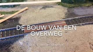 Bouw overweg  deel 1 [upl. by Haman]