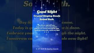 Good night ✨ Crystal Singing Bowls Sound Bath [upl. by Eibba]