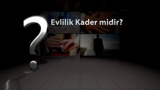 Evlilik kader midir  Kadere İman 11 ᴴᴰ [upl. by Acireit]