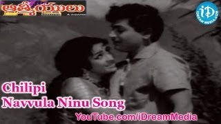 Aathmeeyulu Movie Songs  Chilipi Navvula Ninu Song  ANR  Vanisri [upl. by Kallista198]