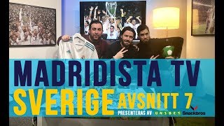 Madridista TV Sverige avsnitt 7 [upl. by Nimzaj]