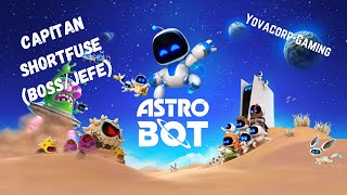 Astro Bot  Capitan Shortfuse  Al Pie del Canon BossJefe Gameplay [upl. by Ogawa200]