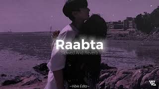 Raabta Slowed amp Reverb  lofi mix  arjit singh👀🦋🌊❤‍🩹 [upl. by Sewoll]