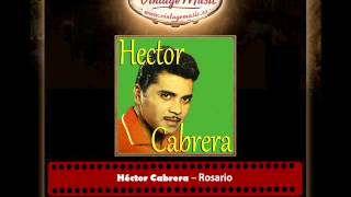 Héctor Cabrera – Rosario [upl. by Siusan]