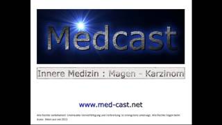 Medcast Spezial Innere Medizin  Tumormedizin  MagenKarzinom [upl. by Ajiam]