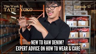 New to Raw Denim Expert Advice on How to Wear amp Care  This Week At Tate  Yoko Ep 57 [upl. by Cammie]