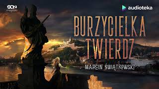 Burzycielka twierdz  audiobook  Marcin Świątkowski czyta Filip Kosior [upl. by Ennoid539]