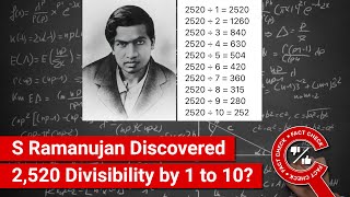 FACT CHECK S Ramanujan Discovered that 2520 is Divisible by 1 to 10 Hindu Calendar Based on this [upl. by Yanetruoc]